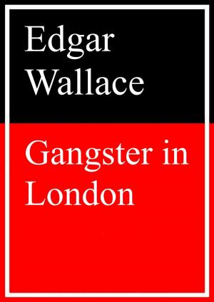 Cover of the book Gangster in London by Michael Jung