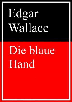 Cover of the book Die blaue Hand by Edgar Allan Poe