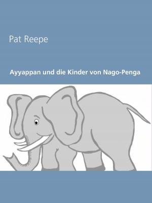 Book cover of Ayyappan und die Kinder von Nago-Penga
