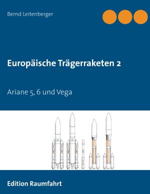Cover of the book Europäische Trägerraketen 2 by Axel Meyer