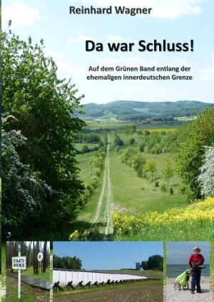Cover of the book Da war Schluss! by Wolfgang Scholz