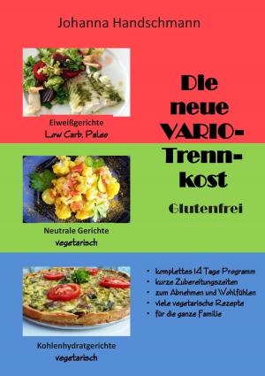 Cover of the book Die neue VARIO-Trennkost glutenfrei by Claudia J. Schulze
