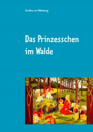 Cover of the book Das Prinzesschen im Walde by Gerald Marimón
