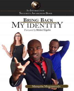 Cover of the book Bring Back My Identity by Cornelius Shea
