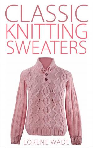 Cover of the book Classic Knitting Sweaters by Luna Sommer