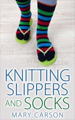 Cover of the book Knitting Slippers and Socks by A. F. Morland