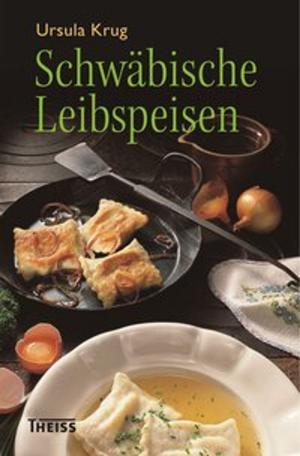 Cover of the book Schwäbische Leibspeisen by Nick Lane