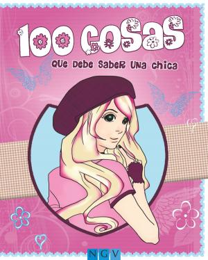 Cover of the book 100 cosas que debe saber una chica by Sandra Catherine Breiter
