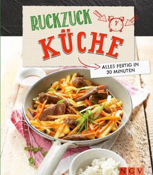 Cover of the book Ruckzuck Küche by Naumann & Göbel Verlag