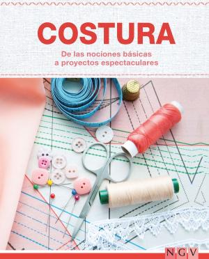 Cover of the book Costura - De las nociones básicas a proyectos espectaculares by Guy Wann