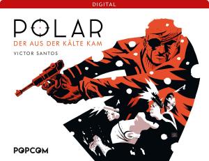 Cover of the book Polar 01: Der aus der Kälte kam by Paul Jenkins, Ramon Bachs