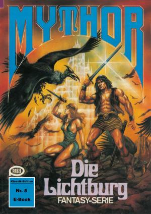 Book cover of Mythor 5: Die Lichtburg