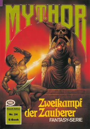 Cover of the book Mythor 24: Zweikampf der Zauberer by E J Gilmour