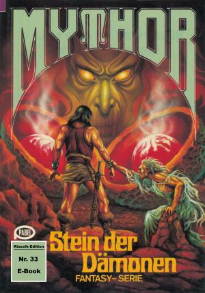 Cover of the book Mythor 33: Stein der Dämonen by Rodger Carr