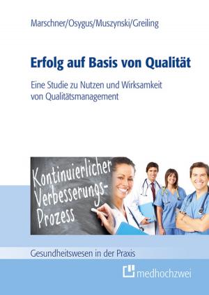 Cover of the book Erfolg auf Basis von Qualität by Boris Augurzky, Roman Mennicken, Rolf Kreienberg