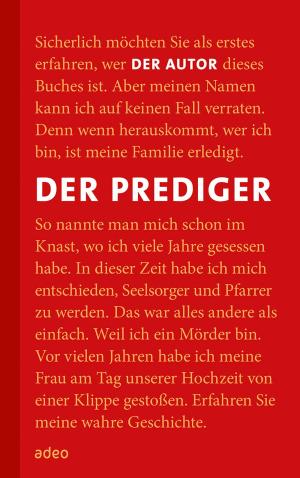 Cover of the book Der Prediger by Bernd Siggelkow, Wolfgang Büscher