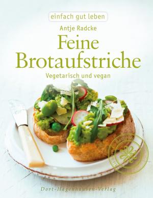 Cover of the book Feine Brotaufstriche by Anna Selbach