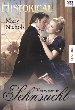Cover of the book Verwegene Sehnsucht by ANNETTE BROADRICK, ELIZABETH BEVARLY, CATHERINE LANIGAN
