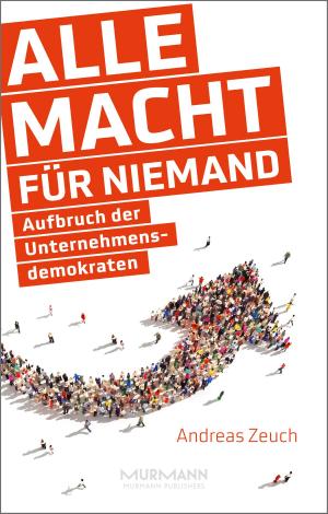 Cover of the book Alle Macht für niemand by Stefan Willeke