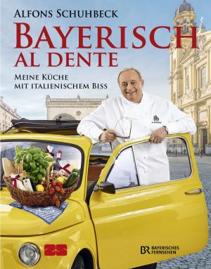 Cover of the book Bayerisch al dente by Melanie Zanin, Manuel Weyer
