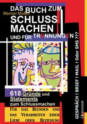 Cover of the book XXL-Buch zum Schluss Machen und für Trennungen by Miriam Davids