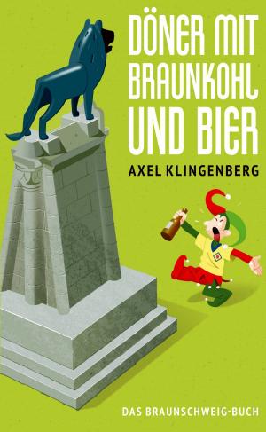 Cover of the book Döner mit Braunkohl und Bier by Frank Bröker