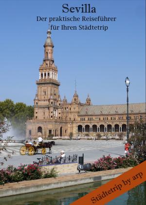 Book cover of Sevilla - Der praktische Reiseführer für Ihren Städtetrip