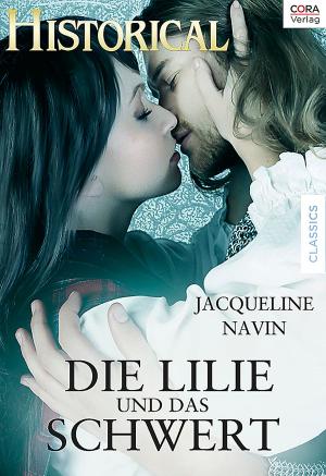 Cover of the book Die Lilie und das Schwert by Christine Rimmer