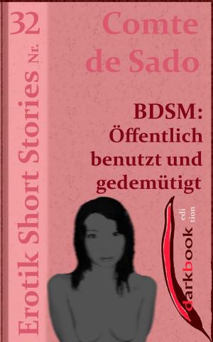 Cover of the book BDSM: Öffentlich benutzt und gedemütigt by Mercy Loomis