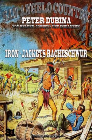 Cover of the book Iron-Jackets Racheschwur by Pete Hackett