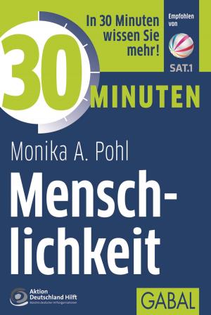 Cover of the book 30 Minuten Menschlichkeit by Monika A. Pohl