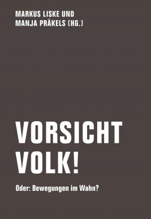 Cover of the book Vorsicht Volk! by Holger Brüns