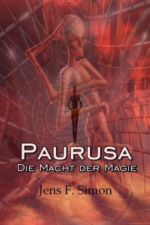 Cover of the book Paurusa by Jens F. Simon