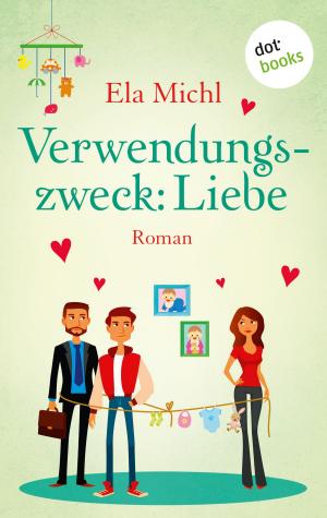 Cover of the book Verwendungszweck: Liebe by Christa Canetta