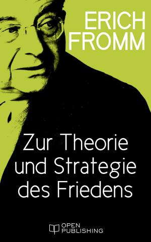 Cover of the book Zur Theorie und Strategie des Friedens by Erich Fromm