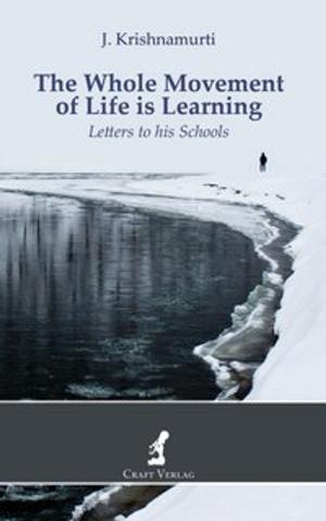 Book cover of The Whole Movement of Life is Learning