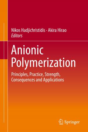 Cover of the book Anionic Polymerization by Yasuhiro Suzuki, Rieko Suzuki