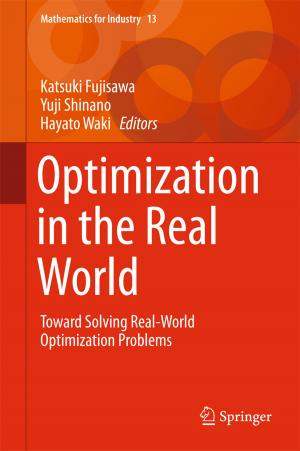 Cover of the book Optimization in the Real World by Noboru Okuda, Katsutoshi Watanabe, Kayoko Fukumori, Shin-ichi Nakano, Takefumi Nakazawa