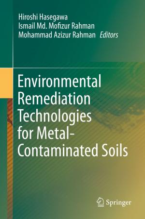 Cover of the book Environmental Remediation Technologies for Metal-Contaminated Soils by Koki Horikoshi