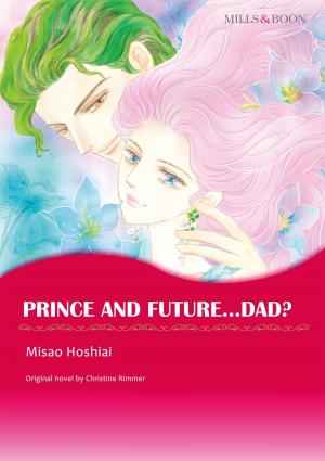 Cover of the book PRINCE AND FUTURE... DAD? by Natalie Anderson