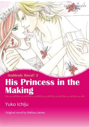 bigCover of the book HIS PRINCESS IN THE MAKING by 