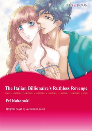 Book cover of THE ITALIAN BILLIONAIRE'S RUTHLESS REVENGE