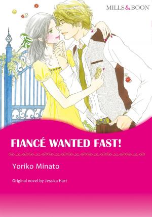 Cover of the book FIANCE WANTED FAST! (Mills & Boon Comics) by Jessica Steele
