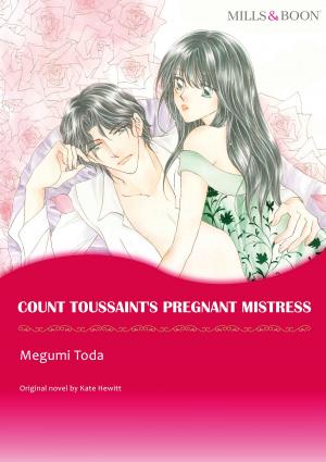 Cover of the book COUNT TOUSSAINT'S PREGNANT MISTRESS (Mills & Boon Comics) by Sophie Jomain