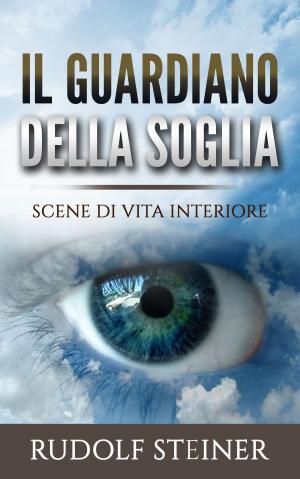 Cover of the book Il guardiano della soglia by P. E. MATHESOM