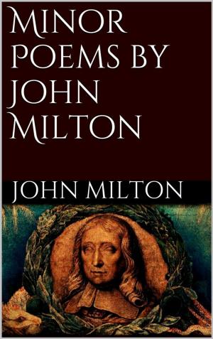 Cover of the book Minor Poems by John Milton by Carlton D Kennedy