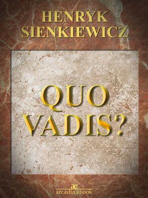 Cover of the book Quo Vadis? by Achim Von Arnim