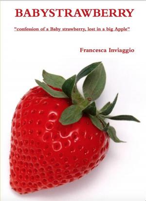 Cover of the book Babystrawberry by Christelle Angano