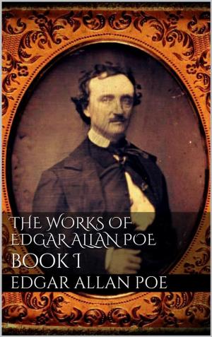 Cover of The Works of Edgar Allan Poe, Book I