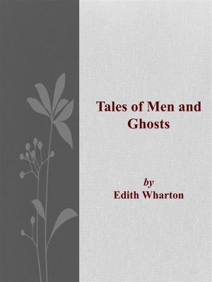 Cover of the book Tales of Men and Ghosts by Marcus Wächtler